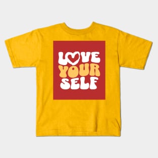 Love your self Kids T-Shirt